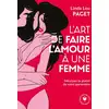 Image de L'art de faire l'amour à une femme - décuplez le plaisir de votre partenaire Linda-Lou Paget