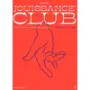 Image de Jouissance club - une cartographie du plaisir Jüne Plã