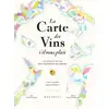 Image de La carte des vins s'il vous plaît : le nouvel atlas des vignobles du monde - 56 pays, 140 cartes, 8000 ans d'histoire Adrien Grant Smith Bianchi, Jules Gaubert-Turpin