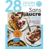Image de 28 jours pour changer : sans sucre Collectif