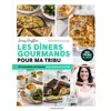 Image de Les dîners gourmands pour ma tribu : 10 semaines de menus pour toute la famille Jenny Gryffon