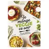 Image de Je mange veggie ce soir Emeline Bernard