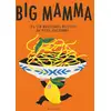Image de Big Mamma - Les 150 meilleures recettes de pâtes italiennes Big Mamma