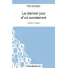 Image de Le dernier jour d'un condamné de Victor Hugo : analyse complète de l'oeuvre Sophie Lecomte
