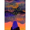 Image de Regarder l'orage dans les yeux Cécile Alix