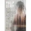 Image de Les ombres aussi ont peur du noir Philip Le Roy
