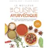 Image de Le meilleur de la cuisine ayurvédique : des recettes authentiques et savoureuses pour votre plaisir Sumitra Devi, Sylvain Porté
