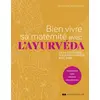 Image de Bien vivre sa maternité avec l'ayurvéda : De la grossesse aux premiers mois avec bébé Archcena Nagalingam
