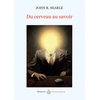 Image de Du cerveau au savoir John Searle