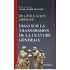 Image de De l'éducation libérale - essai sur la transmission de la culture générale Collectif