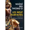Image de Les neuf parfaites : l'épopée de Gikuyu et Mumbi
