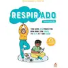 Image de Respir'ado : Ton livre zen pour être bien dans ton corps, ta tête et ton coeur Emilie Top-Labonne, Mathilde Bernos
