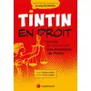 Image de Tintin en droit : Regards de juristes sur Les Aventures de Tintin Collectif