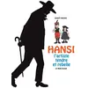 Image de Hansi - l'artiste tendre et rebelle Benoît Bruant