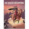 Image de Les Aigles décapitées - Tome 06