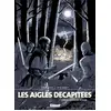 Image de Les aigles décapitées Tome 17 : le châtiment du banni