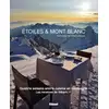 Image de Étoiles & Mont Blanc : Les recettes de l'Albert 1er Pierre Maillet, Pierre Carrier, Jean-Michel Asselin