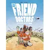 Image de Les friend doctors - leur mission : sauver le monde