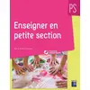 Image de Enseigner en petite section - petite section (édition 2019) Collectif