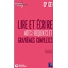 Image de Lire et écrire CP-CE1 - Mots fréquents et graphèmes complexes + téléchargement Valérie Pacitto