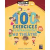 Image de 100 exercices d'entrainement au théâtre - à partir de 8 ans (édition 2020) Cécile Alix, Isabelle Renard