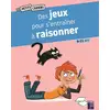 Image de Des jeux pour s'entraîner à raisonner 9-11 ans Roger Rougier