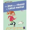 Image de Des jeux pour réussir en calcul mental - 7-9 ans Joëlle Dreidemy, Roger Rougier