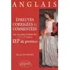 Image de Épreuves corrigées et commentées d'anglais aux concours d'entrée (1re et 2e années) des IEP de province (1996-1999) Michel Dumong