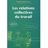 Image de Les relations collectives du travail Frédéric-Jérôme Pansier