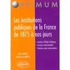 Image de Les institutions publiques de la France de 1875 à nos jours André Cabanis, Michel-Louis Martin