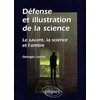 Image de Défense et illustration de la science - Le savant, la science et l'ombre Georges Lochak