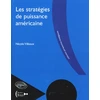 Image de Les stratégies de puissance américaine Nicole Vilboux