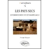 Image de Les pays secs - Environnement et développement Monique Mainguet
