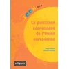 Image de puissance économique de l'Union européenne (La) Hugo Billard, Thomas Galoisy