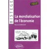 Image de La mondialisation de l'économie - 2e édition revue et mise à jour Maurice Durousset