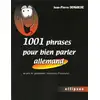 Image de 1001 phrases pour bien parler allemand - Un peu de grammaire, beaucoup d'exemples Jean-Pierre Demarche