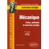 Image de Mécanique - Fiches, méthodes et exercices corrigés - 1ère année PTSI Séverine Bagard