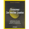 Image de Trouver le verbe juste Nicole Ciravegna