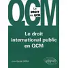 Image de Le droit international public en QCM Jean-Claude Zarka