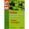 Image de BTS - Fiches de culture générale et expression, Risque et progrès Etienne Calais