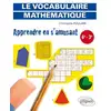 Image de Apprendre en s'amusant le vocabulaire mathématique Christophe Poulain