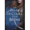 Image de Un palais d'épines et de roses (ACOTAR) Tome 2 : un palais de colère et de brume Sarah J. Maas
