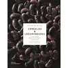Image de Céréales et légumineuses - 65 variétés, gestes et techniques, 100 recettes Nathalie Nannini, Régis Marcon