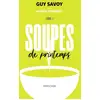 Image de Soupes de printemps Tome 1 Guy Savoy, Alexis Voisenet