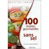 Image de 100 recettes gourmandes sans sel