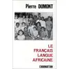 Image de Le français langue africaine Pierre Dumont