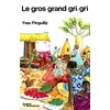 Image de Le gros grand gri-gri Yves Pinguilly