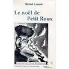 Image de Le Noël de petit roux Michel Louyot