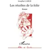 Image de Les récoltes de la folie Josaphat-Robert Large