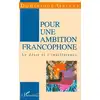 Image de Pour une ambition francophone - le desir et l'indifference Dominique Gallet